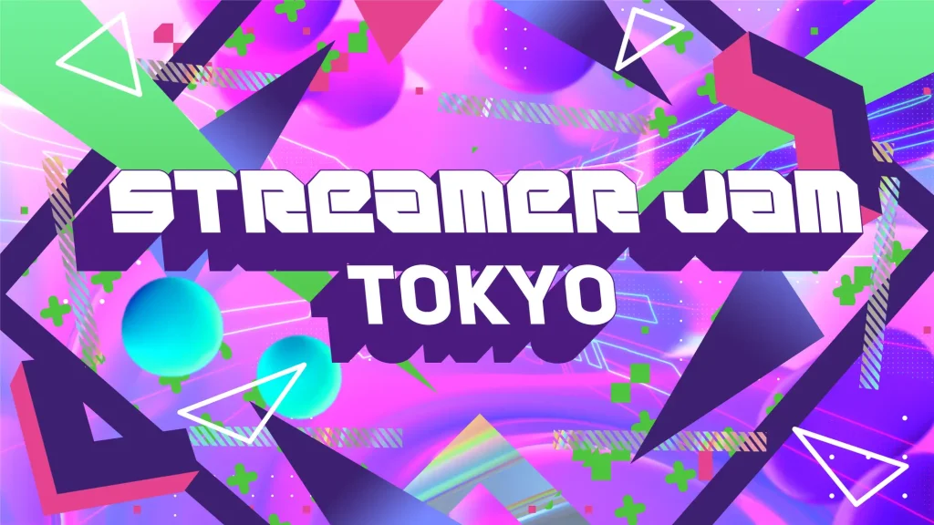 Streamer Jam TOKYO