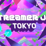 Streamer Jam TOKYO